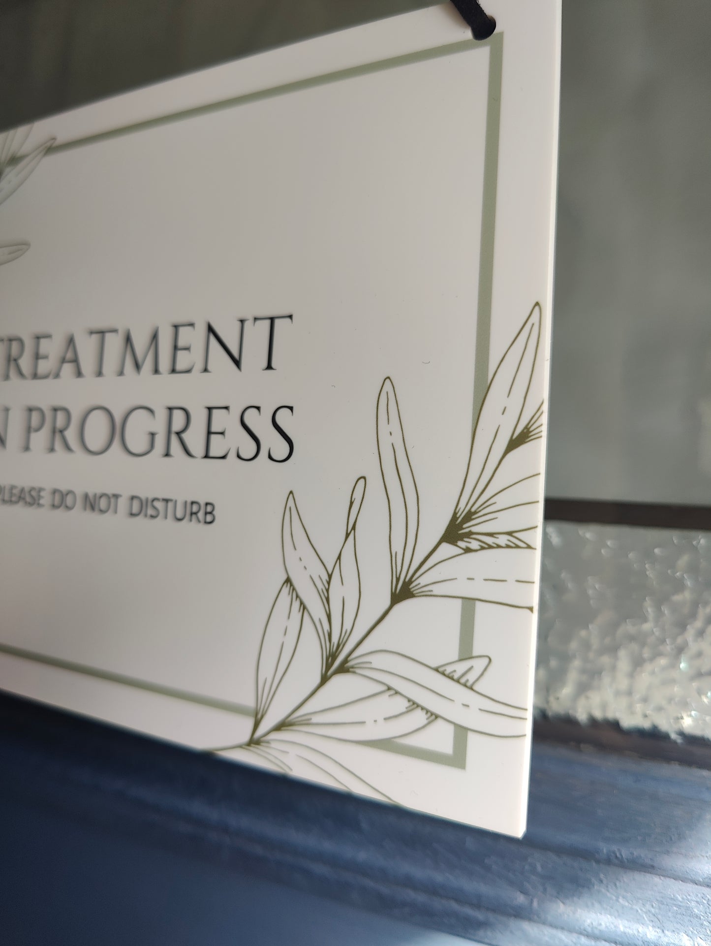 Luxury Treatment in Progress Spa Sign | UV Printed Acrylic Door Sign