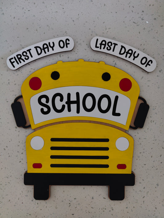 First and Last Day School Bus Sign